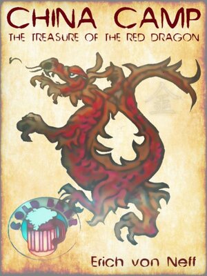 cover image of China Camp--The Treasure of the Red Dragon